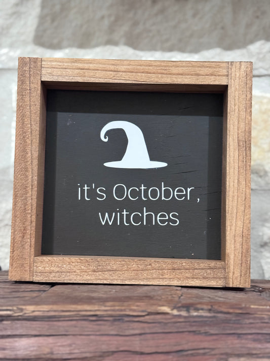 Small Wooden Frame - It’s October Witches